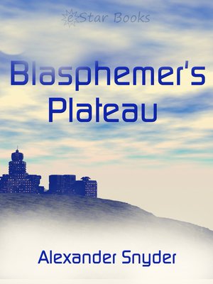 cover image of Blasphemer's Plateau 